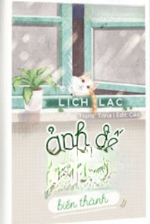 Ghi Chép: Ảnh Đế Biến Thành Mèo