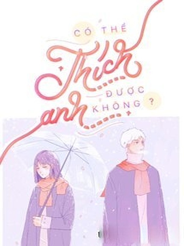Bìa truyện Em Có Thể Thích Anh Được Không?