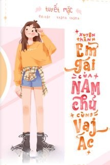 Bìa truyện Xuyên Thành Em Gái Của Nam Chính Và Nam Phản Diện