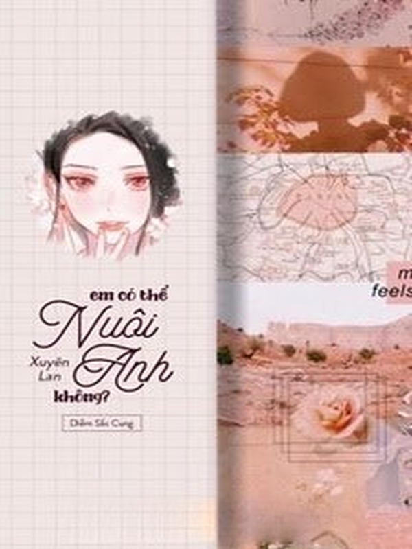 Bìa truyện Em Có Thể Nuôi Anh Không?