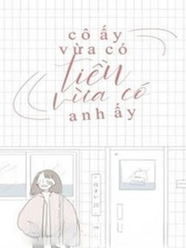 Bìa truyện Cô Ấy Vừa Có Tiền, Vừa Có Anh Ấy
