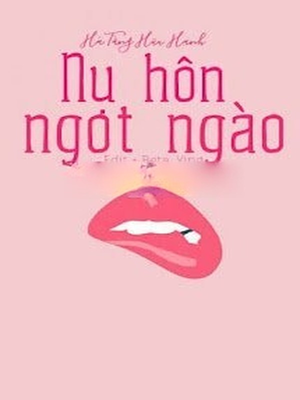Bìa truyện Nụ Hôn Ngọt Ngào - Hà Tằng Hữu Hạnh