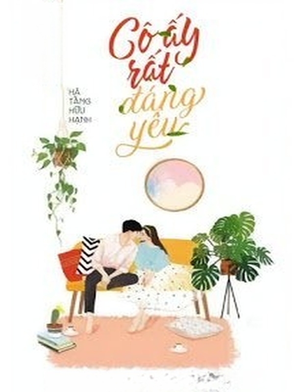 Bìa truyện Cô Ấy Rất Đáng Yêu