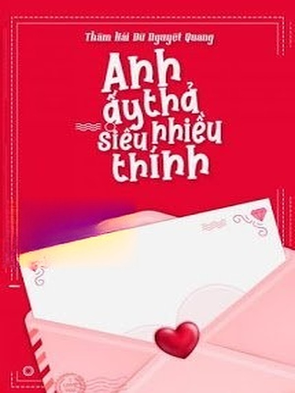 Bìa truyện Anh Ấy Thả Siêu Nhiều Thính