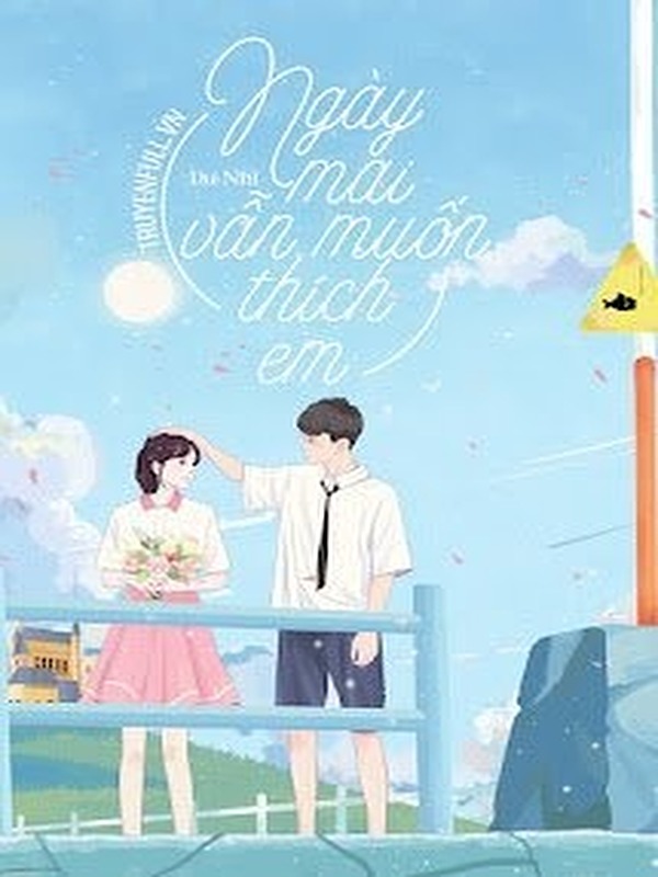 Bìa truyện Ngày Mai Vẫn Muốn Thích Em
