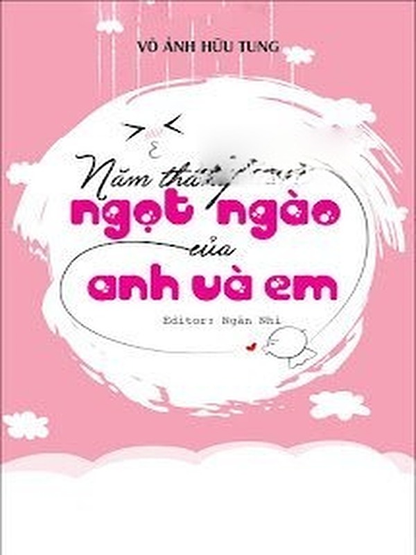 Bìa truyện Năm Tháng Ngọt Ngào Của Anh Và Em