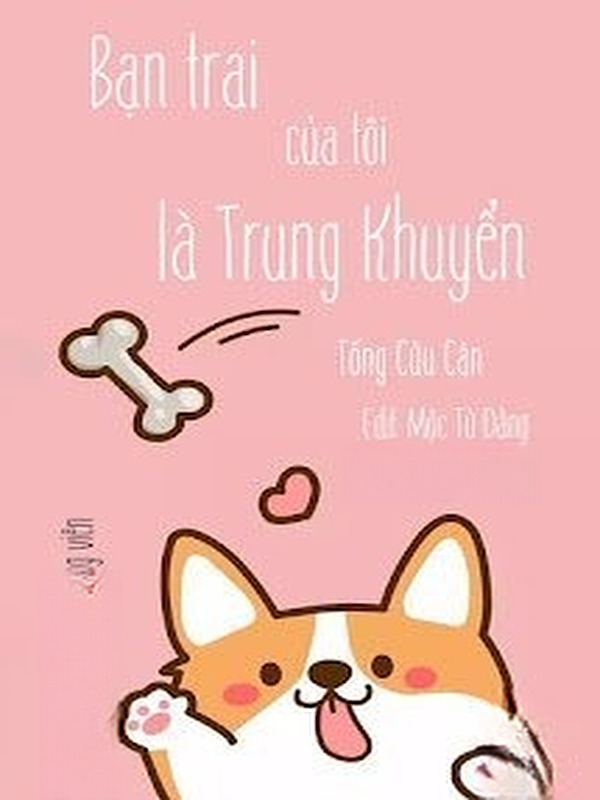 Bìa truyện Bạn Trai Của Tôi Là Trung Khuyển