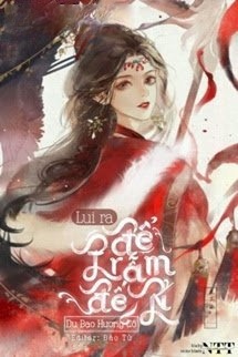 Bìa truyện Lui Ra, Để Trẫm Đến!