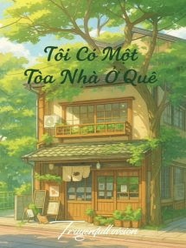 Bìa truyện Tôi Có Một Tòa Nhà Ở Quê