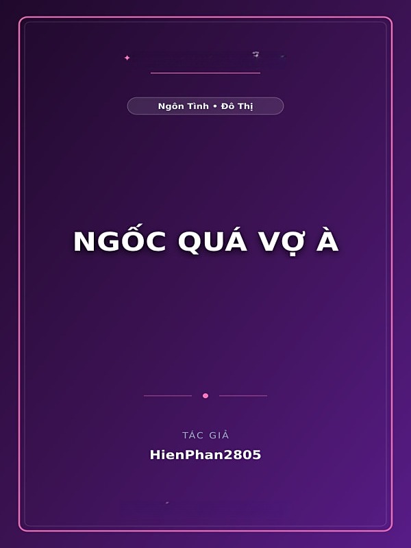 Bìa truyện Ngốc Quá Vợ À
