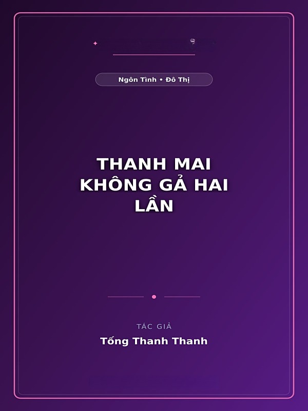 Bìa truyện Thanh Mai Không Gả Hai Lần