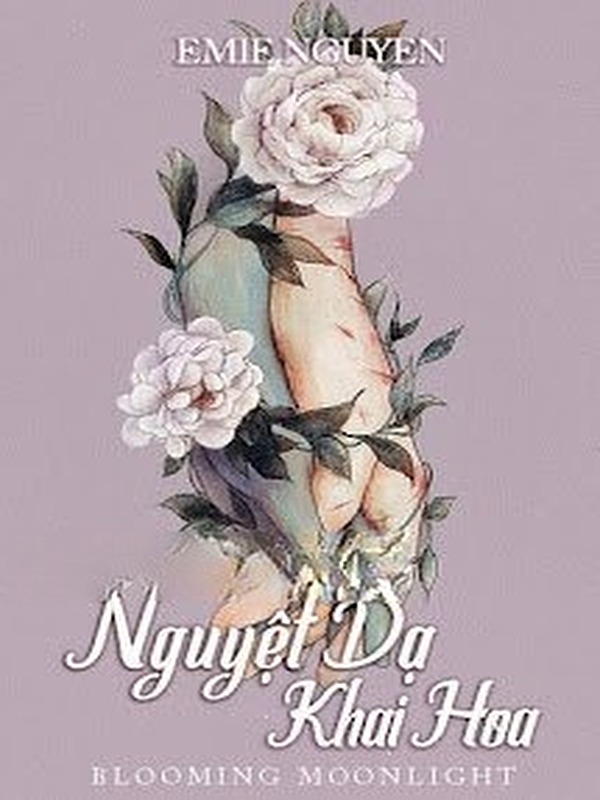 Bìa truyện Nguyệt Dạ Khai Hoa