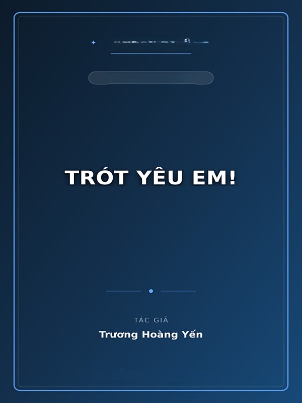 Bìa truyện Trót Yêu Em!