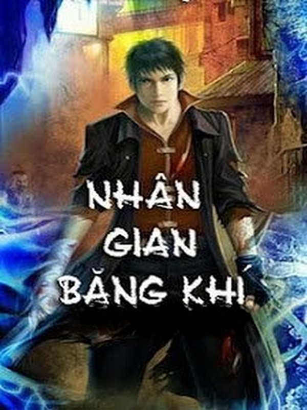 Bìa truyện Nhân Gian Băng Khí