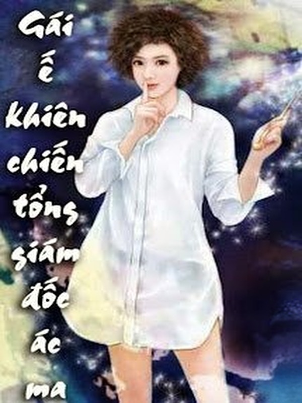 Bìa truyện Gái Ế Khiêu Chiến Tổng Giám Đốc Ác Ma