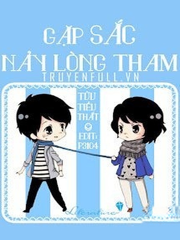 Bìa truyện Gặp Sắc Nảy Lòng Tham