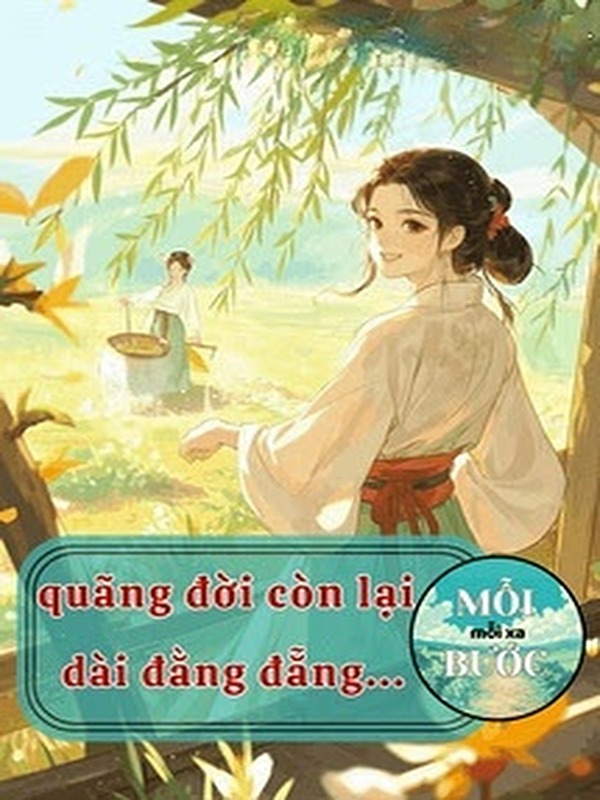 Bìa truyện Quãng Đời Còn Lại Dài Đằng Đẵng