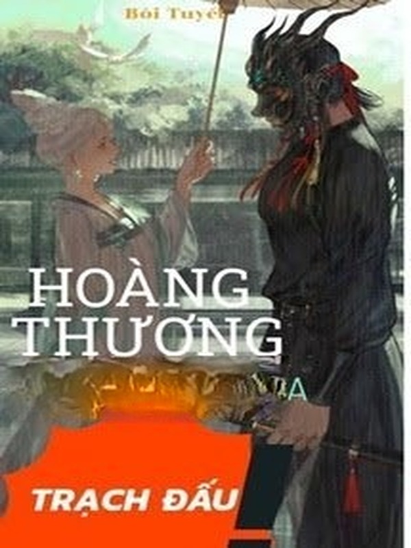 Bìa truyện Hoàng Thượng Thay Ta Trạch Đấu