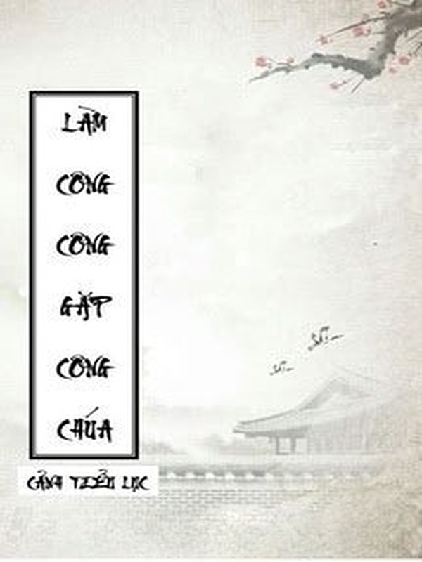Bìa truyện Làm Công Công Gặp Công Chúa
