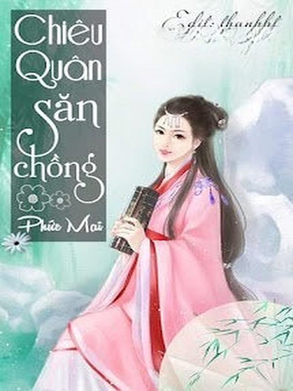 Bìa truyện Chiêu Quân Săn Chồng