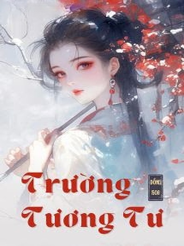 Bìa truyện Trường Tương Tư