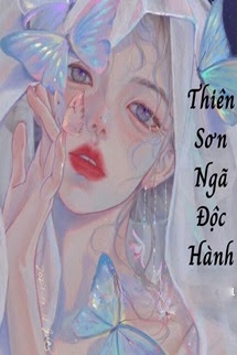 Bìa truyện Thiên Sơn Ngã Độc Hành