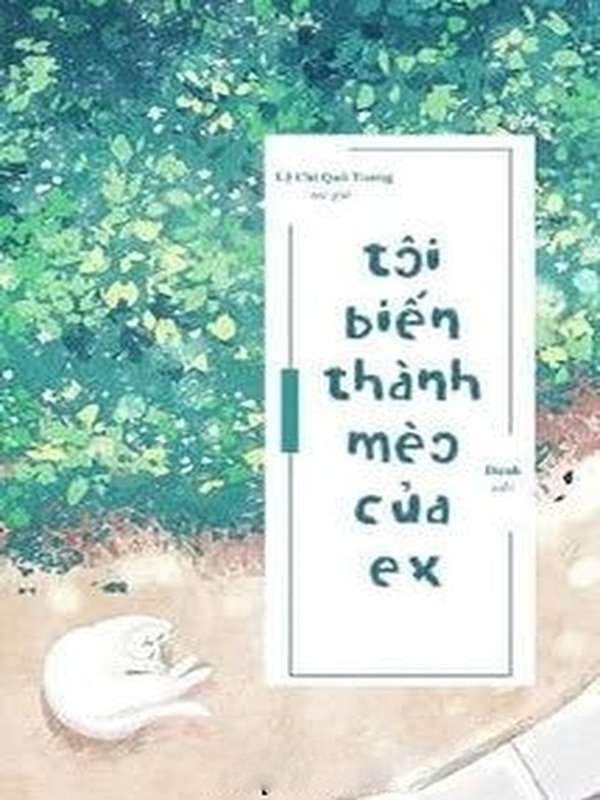 Bìa truyện Tôi Biến Thành Mèo Của Ex