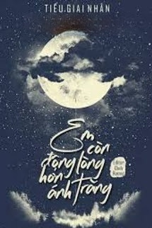 Bìa truyện Em Còn Động Lòng Hơn Ánh Trăng