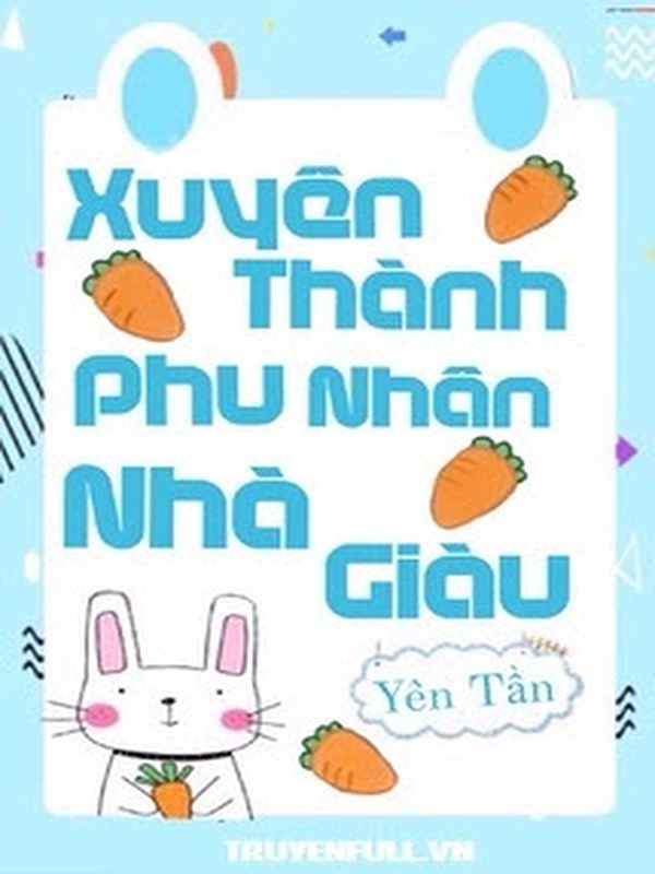 Bìa truyện Xuyên Thành Phu Nhân Nhà Giàu
