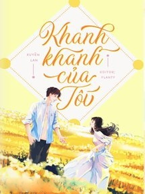 Bìa truyện Khanh Khanh Của Tôi