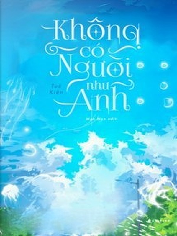 Bìa truyện Không Có Người Như Anh
