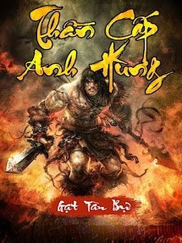 Bìa truyện Thần Cấp Anh Hùng