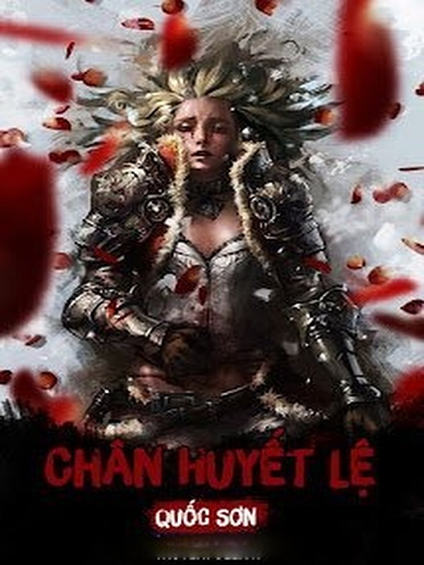 Bìa truyện Chân Huyết Lệ