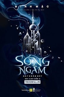 Bìa truyện Sóng Ngầm (Hãy Nhắm Mắt Khi Anh Đến - Phần 2)