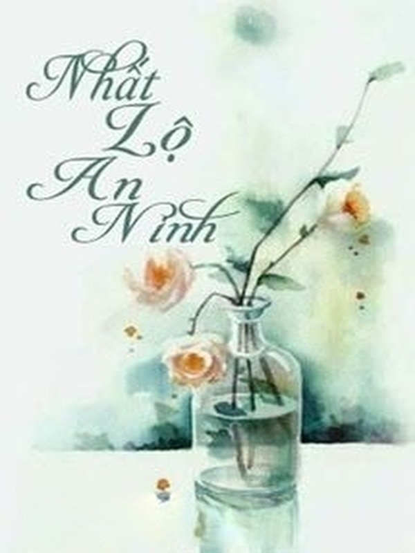 Bìa truyện Nhất Lộ An Ninh