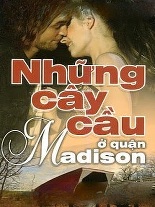 Bìa truyện Những Cây Cầu Ở Quận Madison