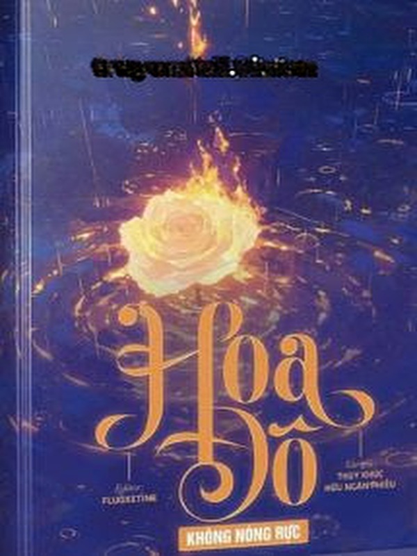 Bìa truyện Hoa Đô Không Nóng Rực – Thụy Khúc Hữu Ngân Phiếu