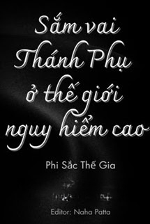 Sắm Vai Thánh Phụ Ở Thế Giới Có Độ Nguy Hiểm Cao