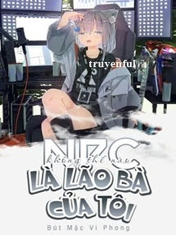 Bìa truyện NPC Không Thể Nào Là Lão Bà Của Tôi