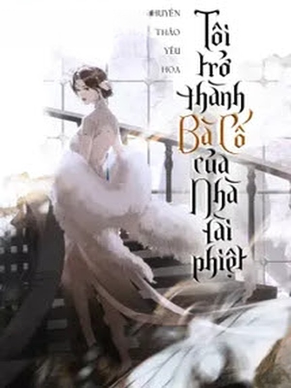 Bìa truyện Tôi Trở Thành Bà Cố Của Nhà Tài Phiệt