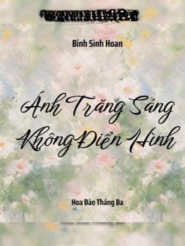 Bìa truyện Ánh Trăng Sáng Không Điển Hình