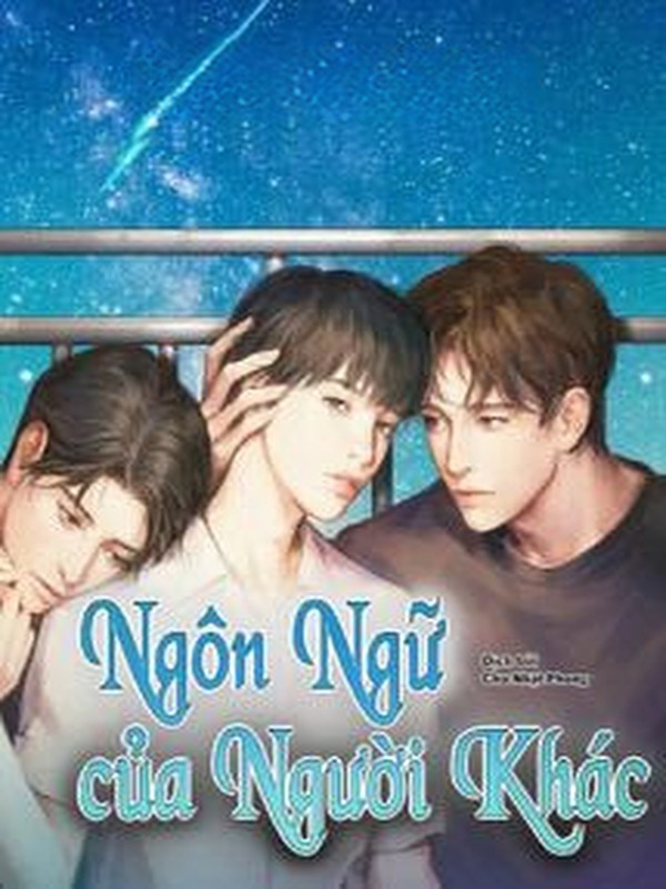 Bìa truyện Ngôn Ngữ Của Người Khác - Âm Thanh Thuần