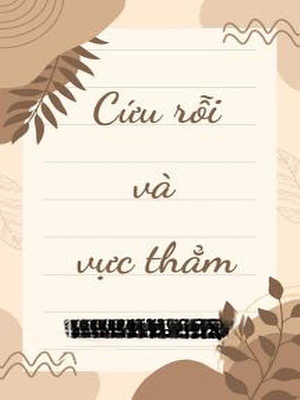 Bìa truyện Cứu Rỗi Và Vực Thẳm - Tiểu Hạ