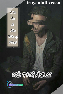 Bìa truyện Cái Ác Và Sự Trừng Phạt - Kẻ Thủ Ác 11