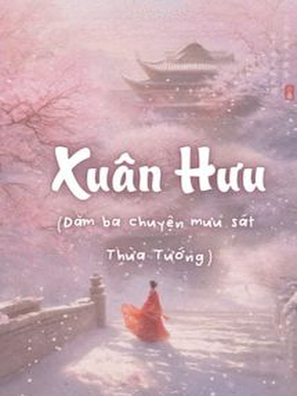 Bìa truyện Xuân Hưu - Cô Nương Đừng Khóc