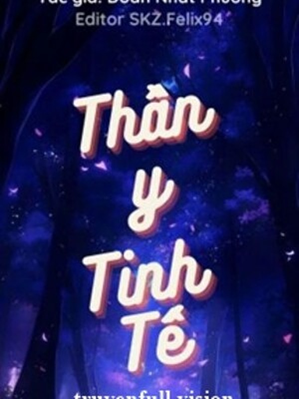 Thần Y Tinh Tế - Doãn Nhất Phương