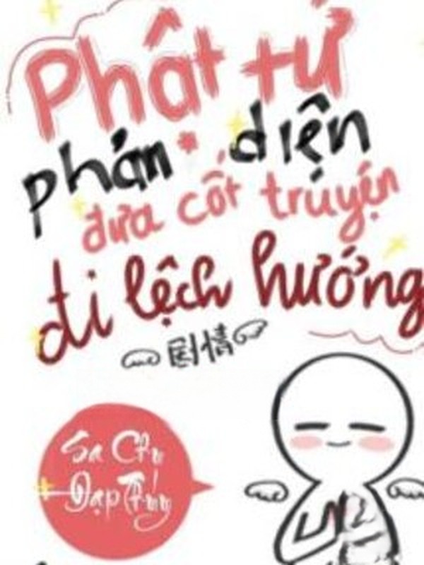 Bìa truyện Phật Tử Phản Diện Đưa Cốt Truyện Đi Lệch Hướng