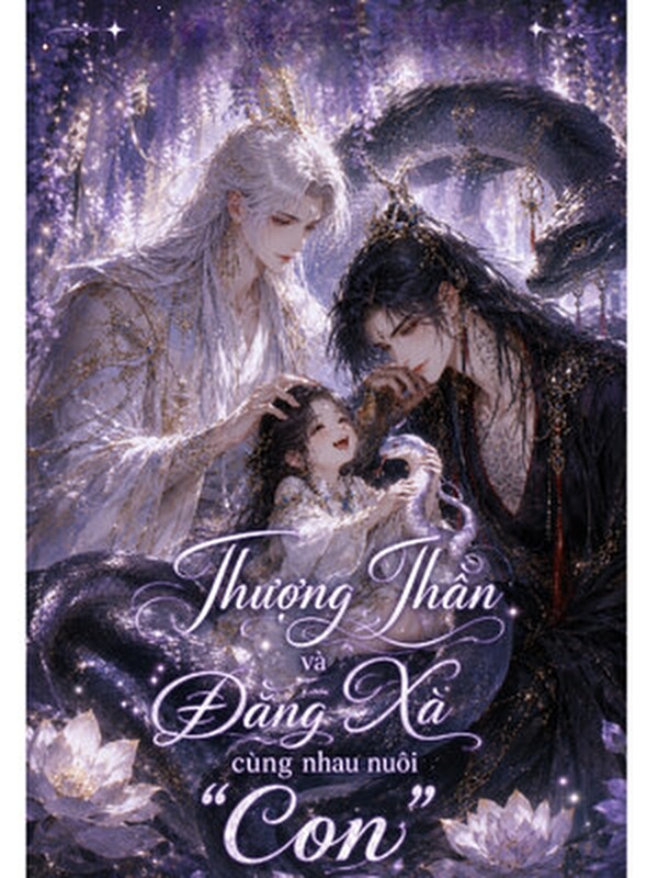 Bìa truyện Thượng Thần Và Đằng Xà Cùng Nhau Nuôi "Con"