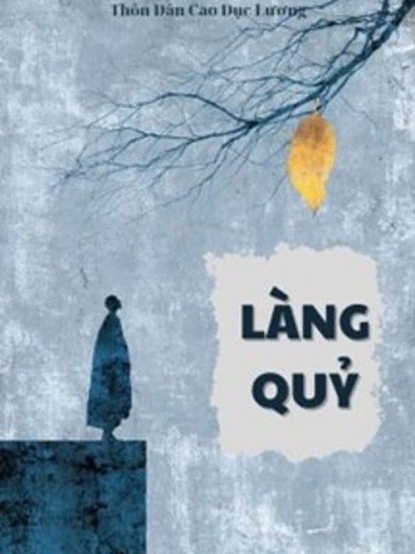 Bìa truyện Làng Quỷ - Thôn Dân Cao Dục Lương