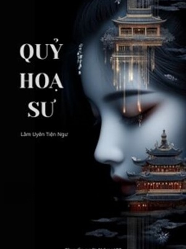 Bìa truyện Quỷ Họa Sư - Lâm Uyển Tiện Ngư